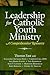 Leadership for Catholic Youth Ministry: A Comprehensive Resource