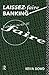 Laissez Faire Banking (Rout...