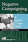 Negative Campaigning: An Analysis of U.S. Senate Elections (Campaigning American Style)