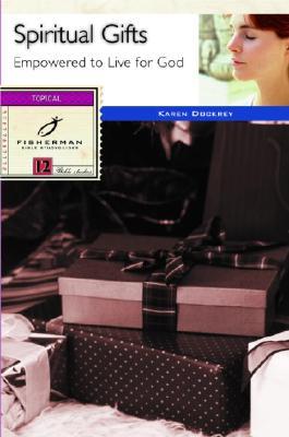 Spiritual Gifts: Empowered to Live for God (Fisherman Bible Studyguide Series)