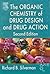 The Organic Chemistry of Drug Design and Drug Action by Richard B. Silverman