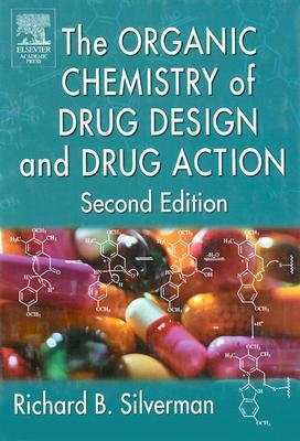 The Organic Chemistry of Drug Design and Drug Action (Hardcover)