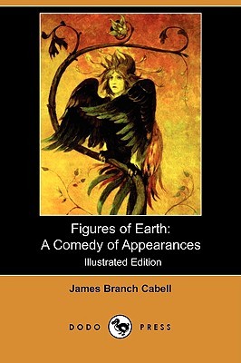 Figures of Earth: A Comedy of Appearances