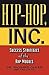 Hip-Hop, Inc. : Success Str...