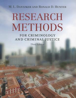 Research Methods for Criminology and Criminal Justice: . (Paperback)