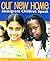 Our New Home: Immigrant Children Speak
