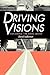 Driving Visions: Exploring ...