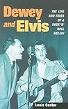 Dewey and Elvis: ...