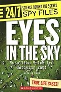 Eyes in the Sky: Satellite Spies Are Watching You!