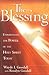The Blessing: Experience the Power of the Holy Spirit Today