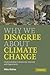 Why We Disagree About Clima...