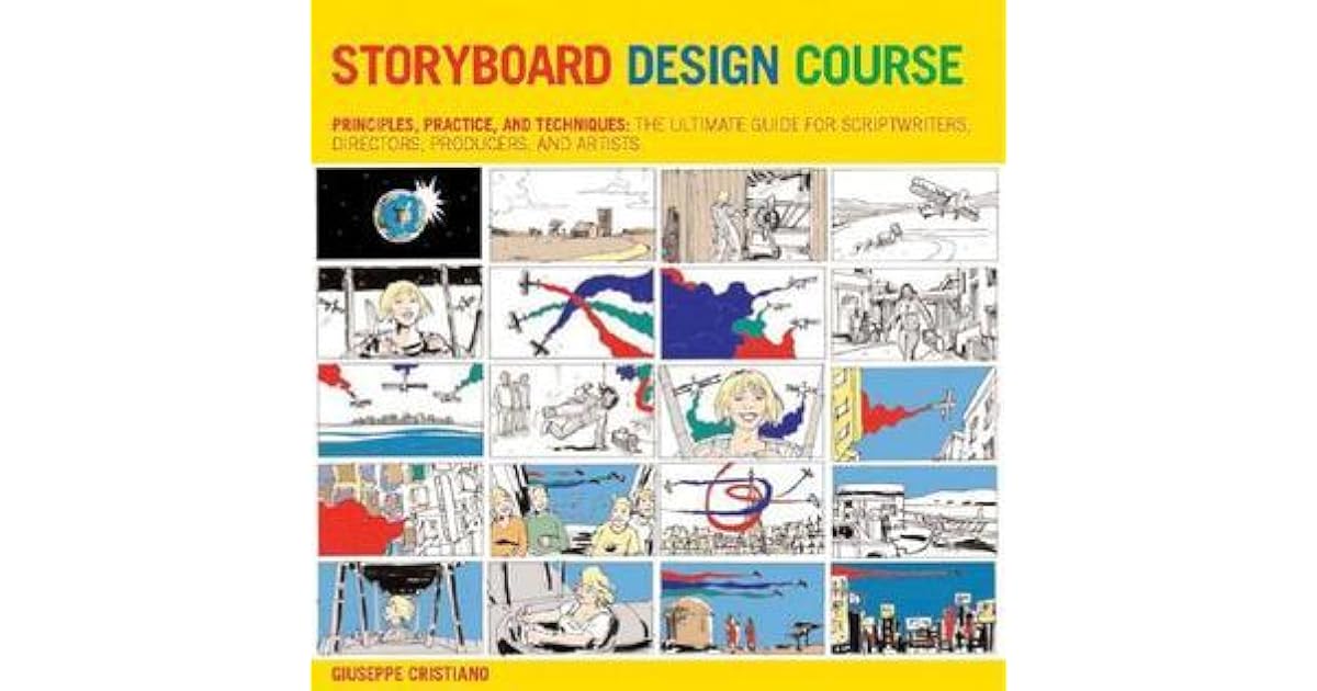 Storyboard Design Course Principles Practice And Techniques The
