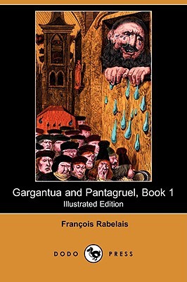 Gargantua and Pantagruel, Book 1 (Paperback)