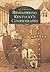 Remembering Kentucky's Confederates (Images of America: Kentucky)