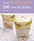 200 Low Fat Dishes by Cara Hobday