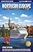 Ocean Cruise Guides Northern Europe by Cruise Ship by Anne Vipond Ocean Cruise Guides Northern Europe by Cruise Ship by Anne Vipond