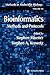 Methods in Molecular Biology, Volume 132: Bioinformatics Methods and Protocols