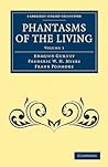 Phantasms of the Living (Cambridge Library Collection - Spiri... by Edmund Gurney