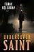 Undercover saint