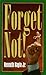 Forget Not