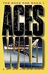Aces Wild: The Race for Mach 1