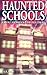 Haunted Schools: Ghost Stor...