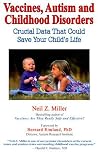 Vaccines, Autism and Childhood Disorders by Neil Z. Miller