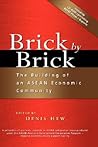 Brick by Brick: The Building of an ASEAN Economic Community
