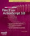 The Essential Guide to Flex 2 with ActionScript 3.0
