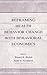 Reframing Health Behavior Change With Behavioral Economics