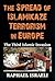 The Spread of Islamikaze Terrorism in Europe: The Third Islamic Invasion
