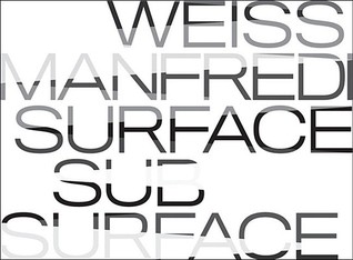 Weiss/Manfredi: Surface/Subsurface (Hardcover)