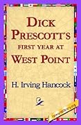 Dick Prescott's First Year at West Point