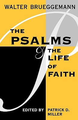 The Psalms and the Life of Faith (Paperback)