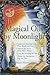 Magical Oils by Moonlight: ...