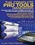 The Complete Pro Tools Handbook by José Chilitos Valenzuela