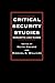Critical Security Studies by Keith Krause