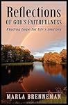 Reflections of God's Faithfulness: Finding Hope for Life's Journey Reflections of God's Faithfulness: Finding Hope for Life's Journey
