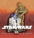 Scavenger's Guide to Droids: A Star Wars Roleplaying Game Supplement