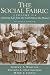 The Social Fabric, Volume I...