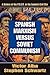 Spanish Marxism Versus Soviet Communism: A History of the P.O.U.M. in the Spanish Civil War