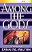 Among the Gods by Lynn Austin
