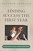 Finding Success the First Y...