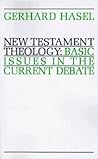 New Testament Theology: Basic Issues in the Current Debate