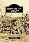 Appomattox County (Images of America: Virginia)
