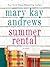 Summer Rental by Mary Kay Andrews