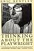 Thinking about the Playwright: Comments from Four Decades