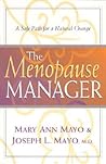 The Menopause Manager : A Safe Path for a Natural Change