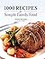 1000 Recipes for Simple Fam...