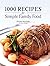1000 Recipes for Simple Family Food by Eleanor Maxfield